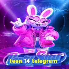 teen 14 telegram